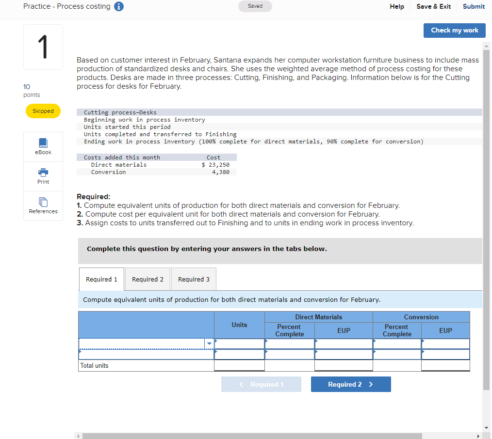 Practice - Process costing i 1 10 points Saved Help Save &