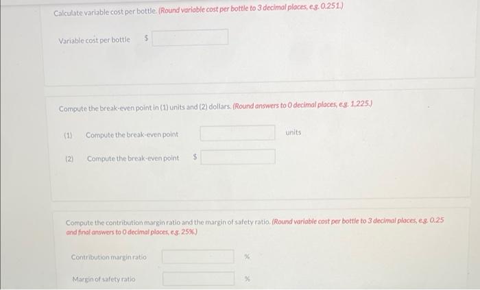 2020, management estimates the following revenues and costs. Sales $1,800,000 Selling expenses-variable