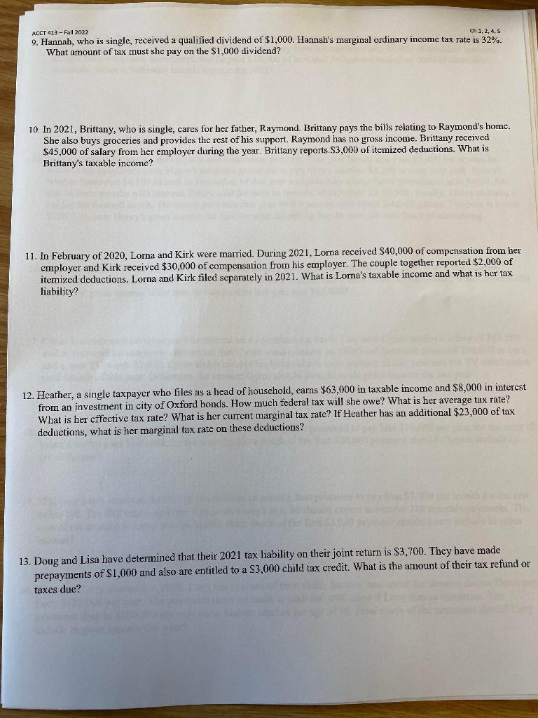 ACCT 413-Fall 2022 Ch 1, 2, 4, 5 9. Hannah, who is