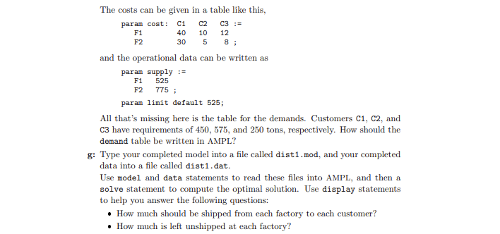 Consider how you would formulate a linear programming model for a distribution