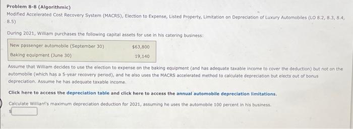 Problem 8-8 (Algorithmic) Modified Accelerated Cost Recovery System (MACRS), Election to Expense,