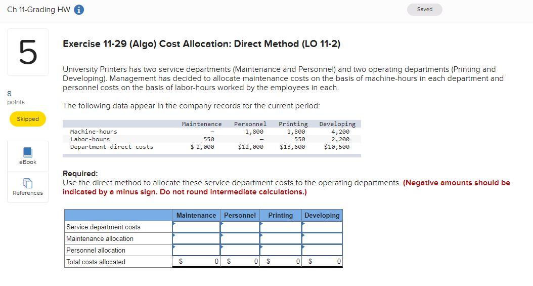 Ch 11-Grading HW 8 5 points Exercise 11-29 (Algo) Cost Allocation: Direct