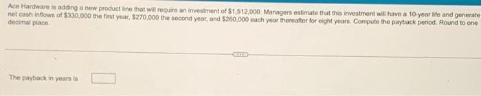 Ace Hardware is adding a new product line that will require an