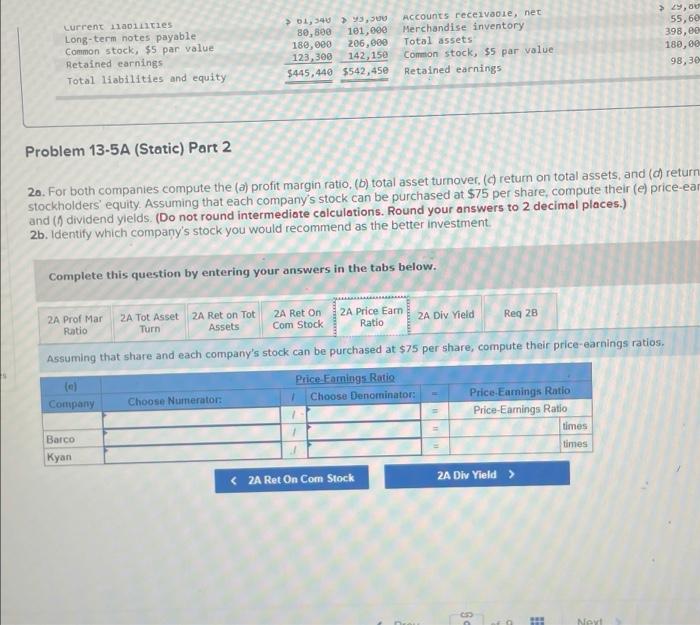 net Barco Kyan Company Company $770,000 $880,200 585,100 632,500 7,900 13,000 Merchandise
