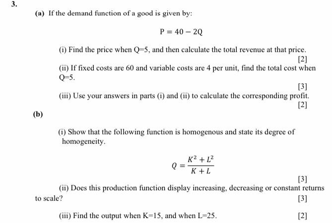 3. (a) If the demand function of a good is given by: