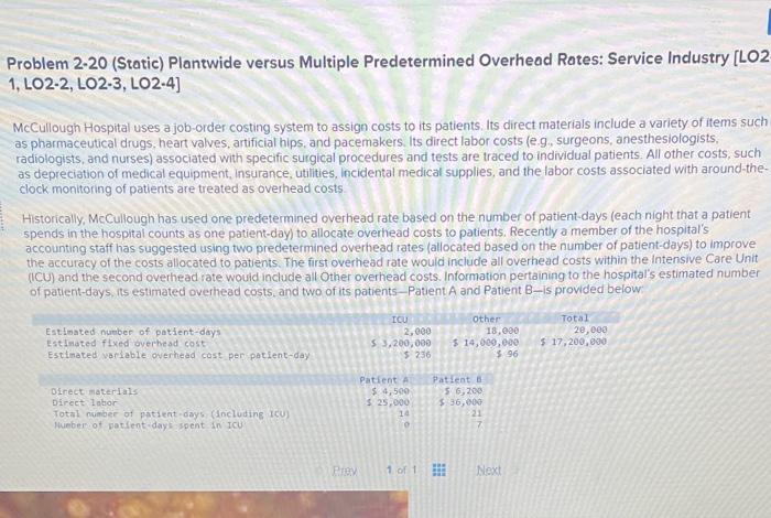 Problem 2-20 (Static) Plantwide versus Multiple Predetermined Overhead Rates: Service Industry [LO2-