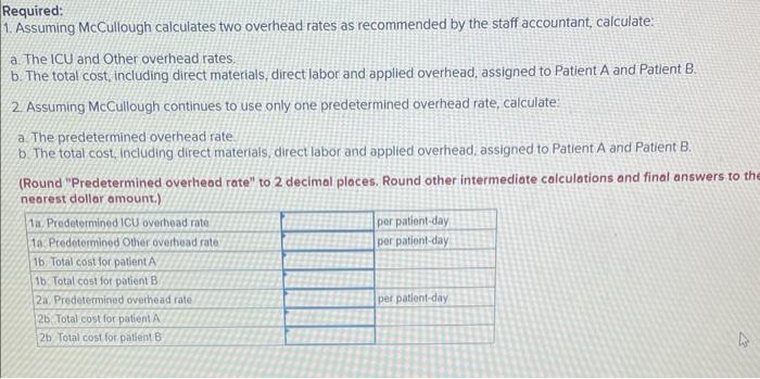 1, LO2-2, LO2-3, LO2-4] McCullough Hospital uses a job-order costing system to