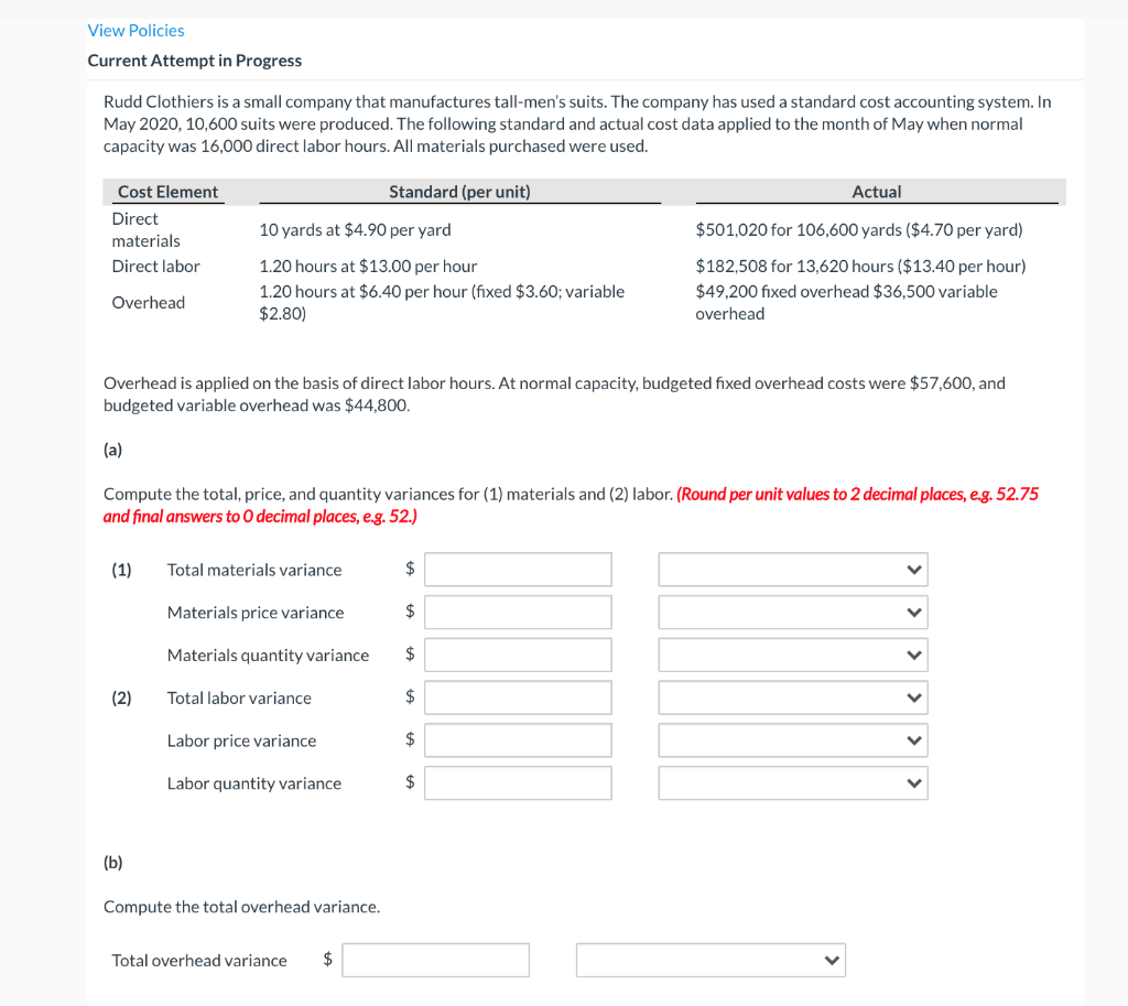 View Policies Current Attempt in Progress Rudd Clothiers is a small company