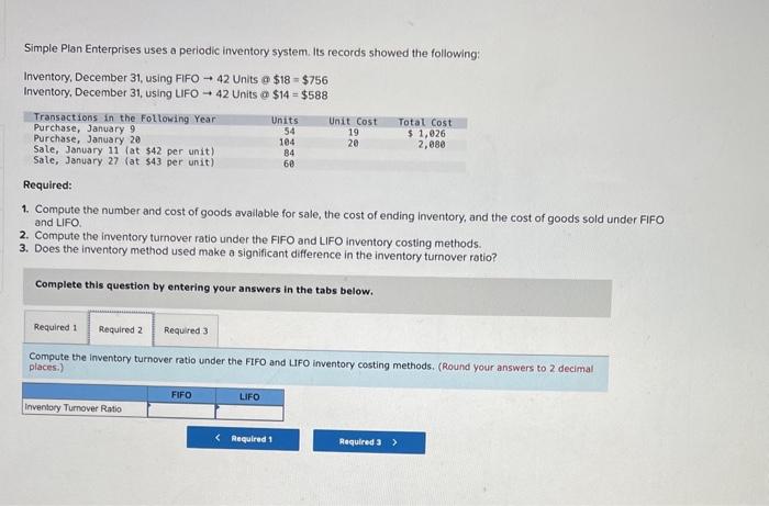 following: Inventory, December 31, using FIFO Inventory, December 31, using LIFO Transactions