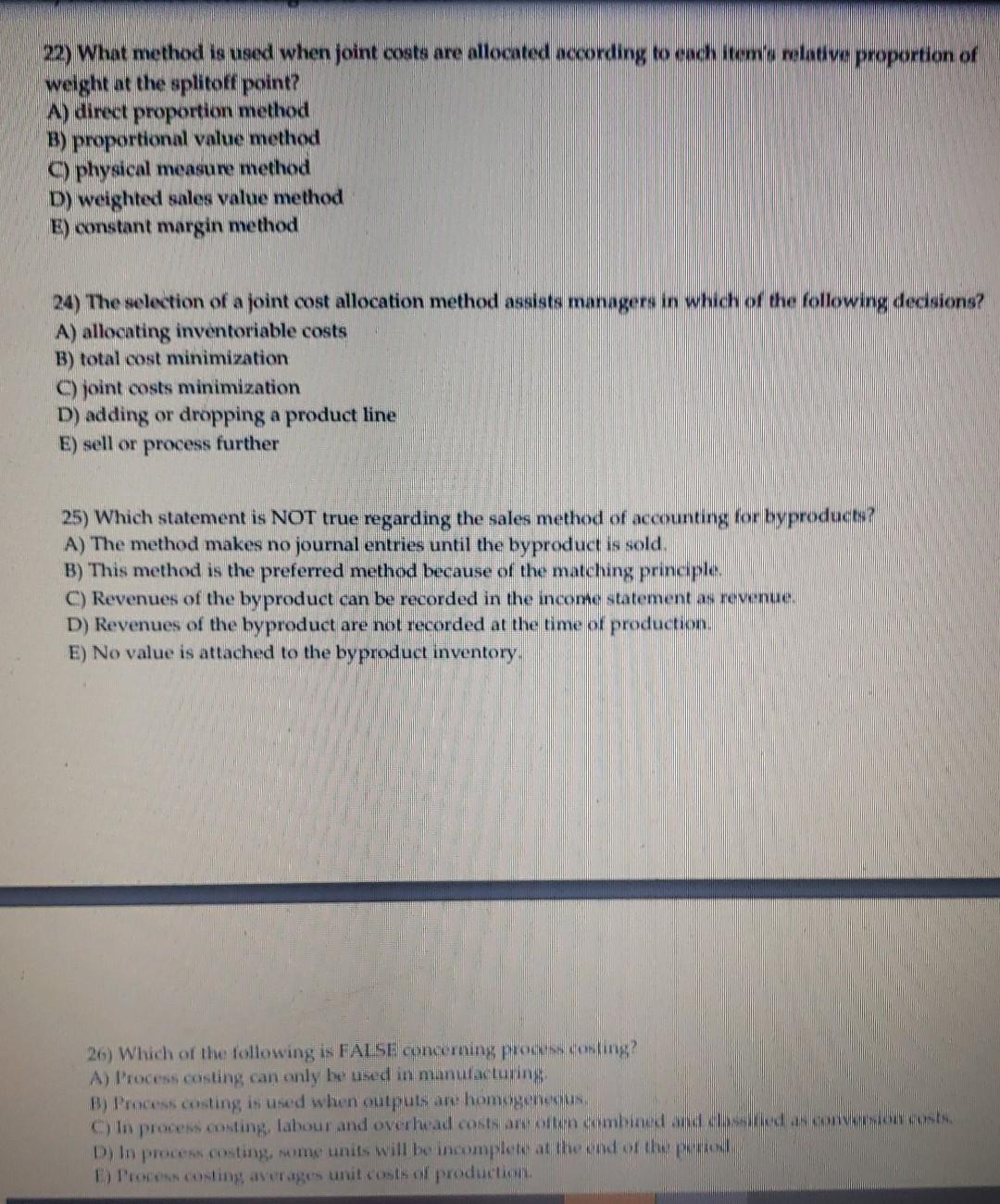 22) What method is used when joint costs are allocated according to