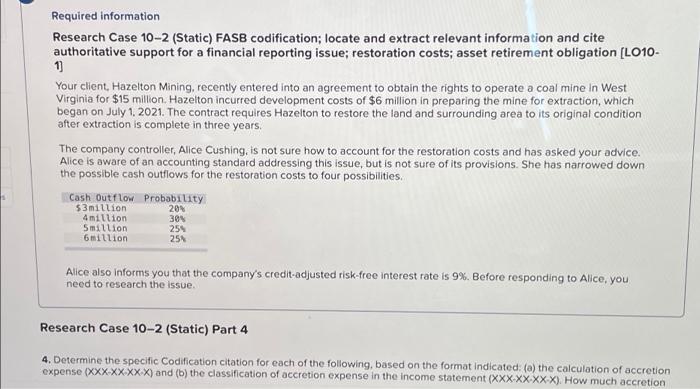 Required information Research Case 10-2 (Static) FASB codification; locate and extract relevant