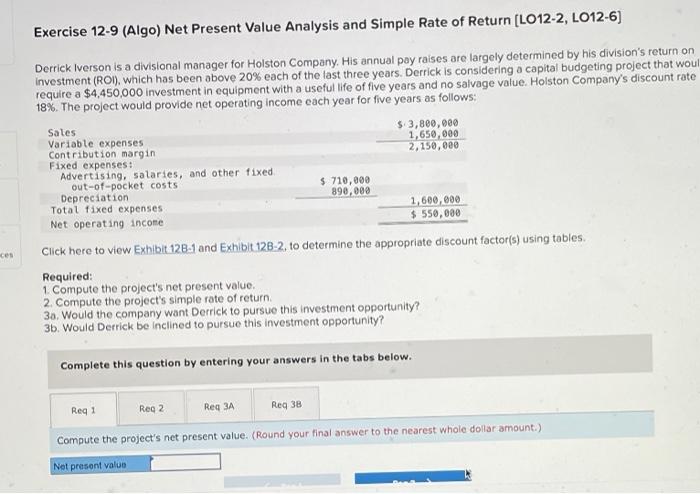 ces Exercise 12-9 (Algo) Net Present Value Analysis and Simple Rate of