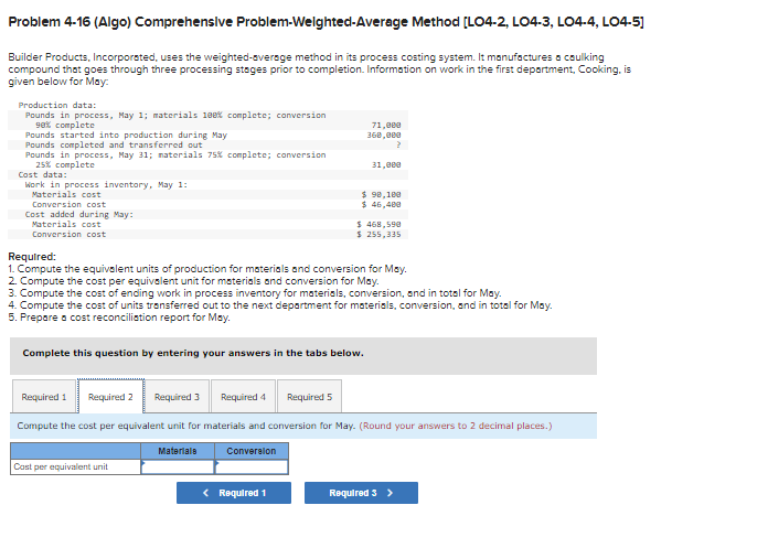 Incorporated, uses the weighted-average method in its process costing system. It manufactures