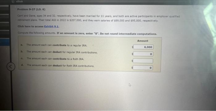 ebook Problem 9-37 (LO. 6) Cam and Dane, ages 34 and 32,