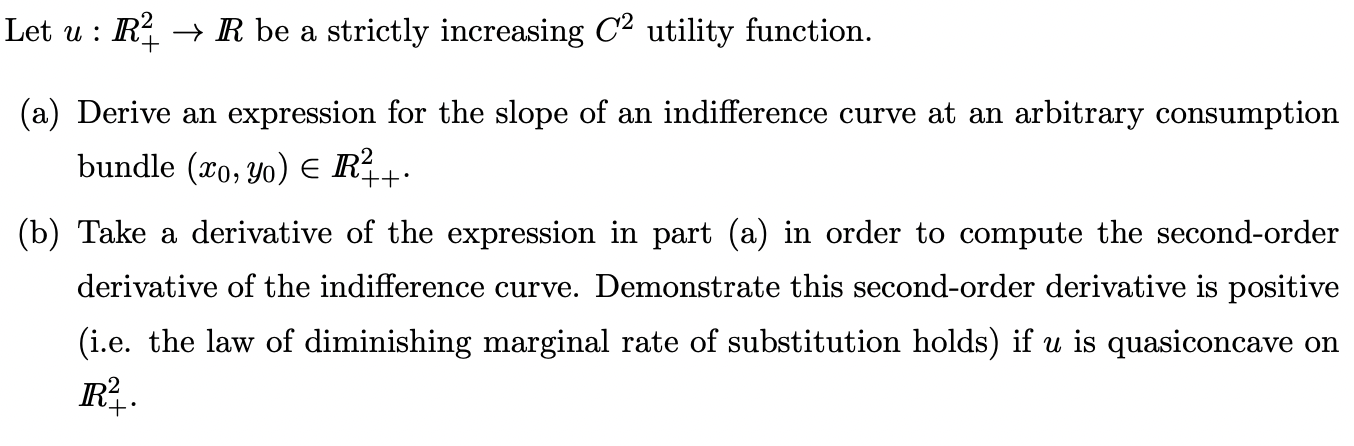 Let u: R2 R be a strictly increasing C utility function. +