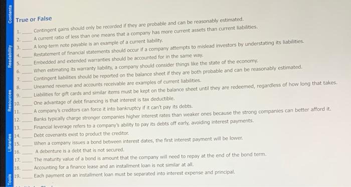 Tools Libraries Resources Readability Contents True or False Contingent gains should only