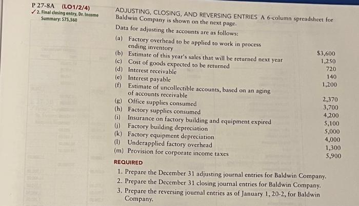 P 27-8A (LO1/2/4) 2. Final closing entry, Dr. Income Summary: $75,560 ADJUSTING,