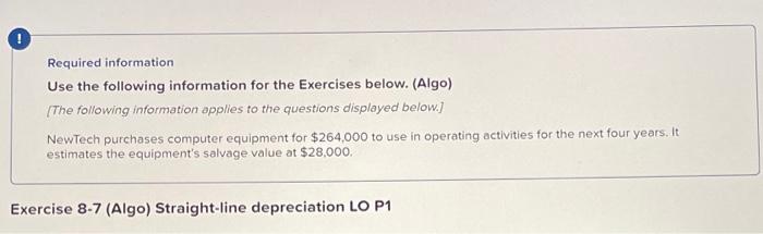 Required information Use the following information for the Exercises below. (Algo) [The