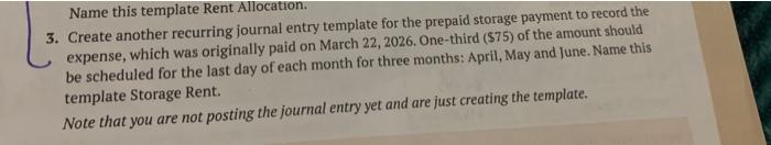 Name this template Rent Allocation. 3. Create another recurring journal entry template