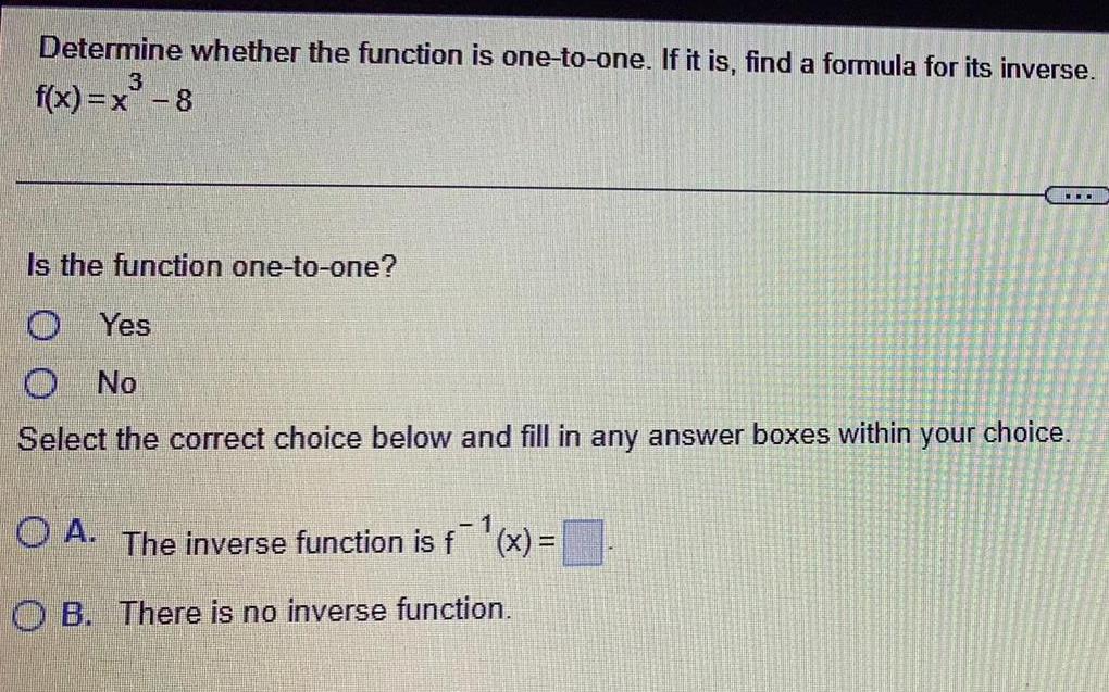 Determine whether the function is one-to-one. If it is, find a formula