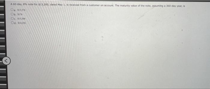 A 60-day, 8% note for $13,200, dated May 1, is received from