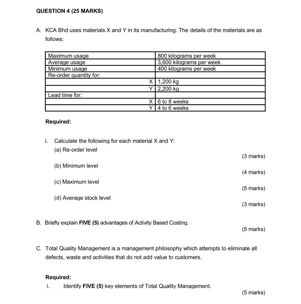 QUESTION 4 (25 MARKS) A. KCA Bhd uses materials X and Y