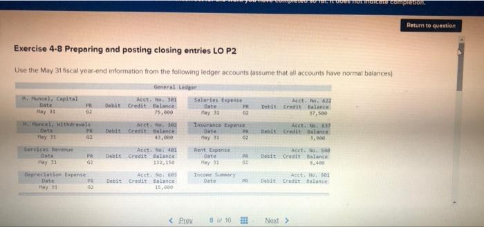 completed so far, it does not indicate completion. Exercise 4-8 Preparing and