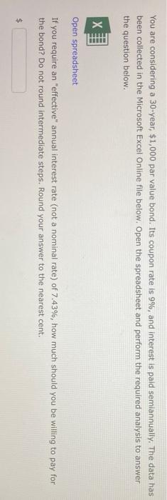 You are considering a 30-year, $1,000 par value bond. Its coupon rate