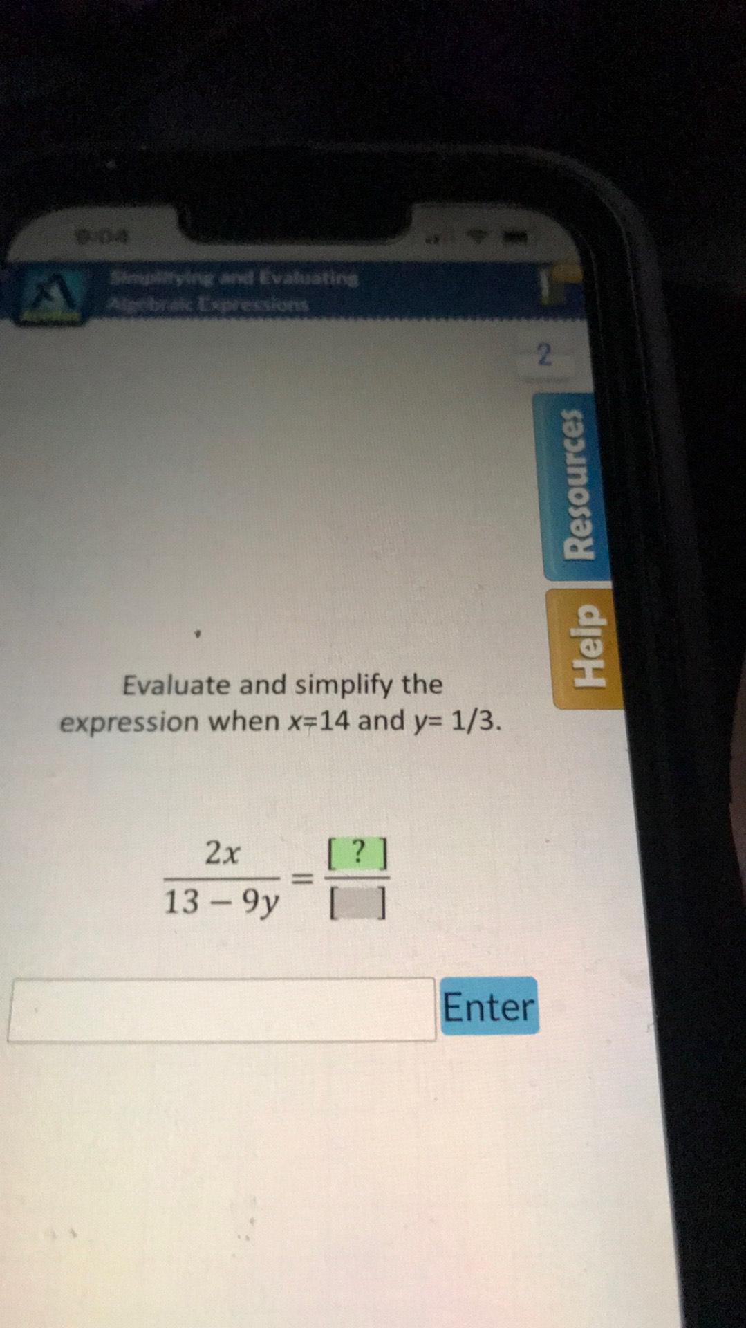 Simplifying and Evaluating Algebraic Expressions Evaluate and simplify the expression when x=14