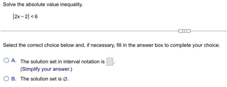 Solve the absolute value inequality. |2x-2 