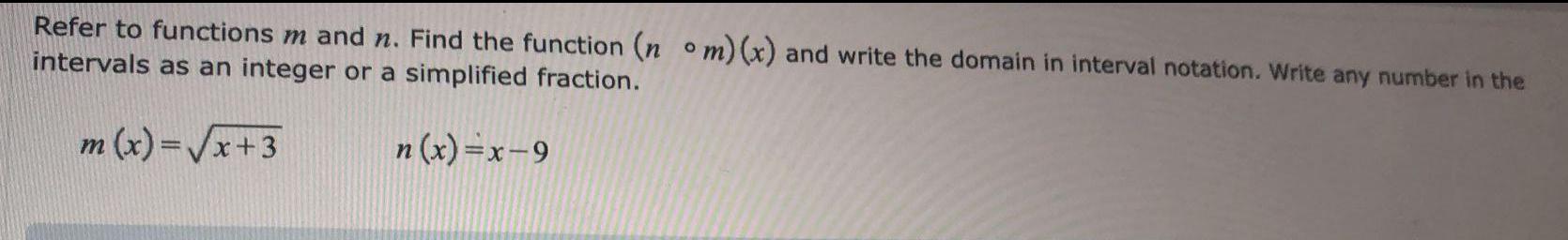 Refer to functions m and n. Find the function (nom) (x) and