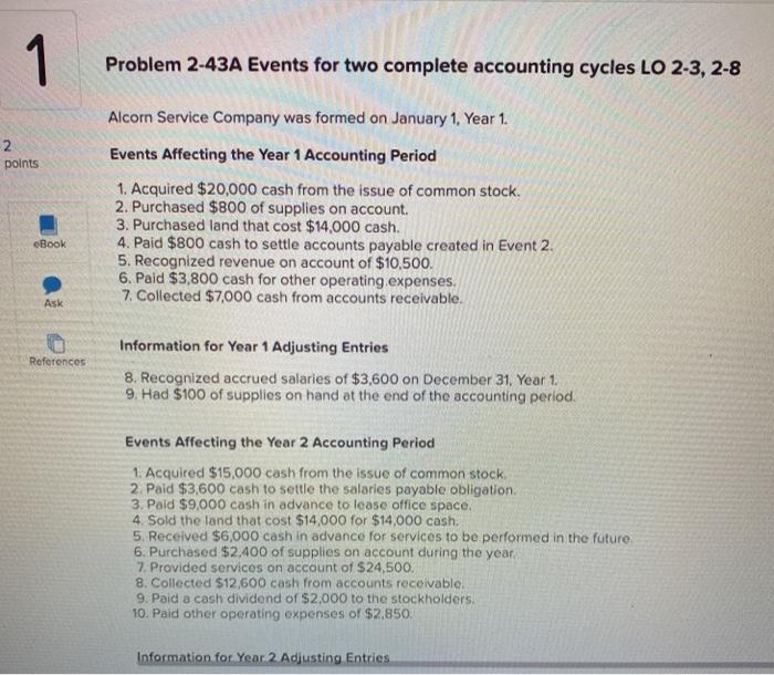 2 1 points eBook Ask References Problem 2-43A Events for two complete