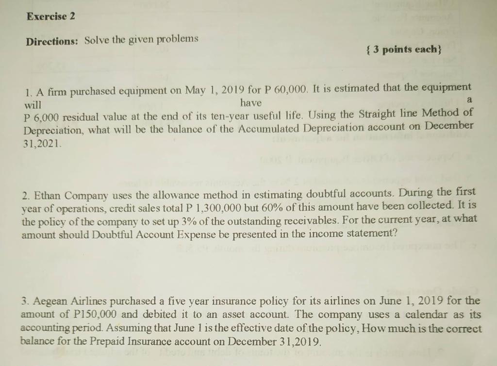 Exercise 2 Directions: Solve the given problems { 3 points each} 1.