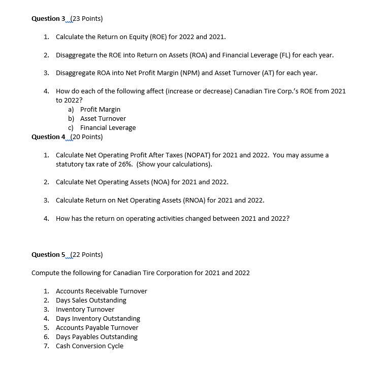 Question 3 (23 Points) 1. Calculate the Return on Equity (ROE) for