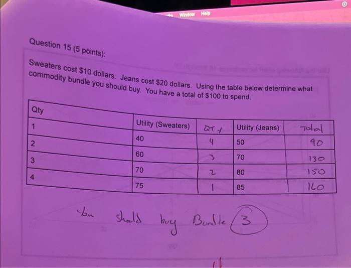 Window Help Question 15 (5 points): Sweaters cost $10 dollars. Jeans cost