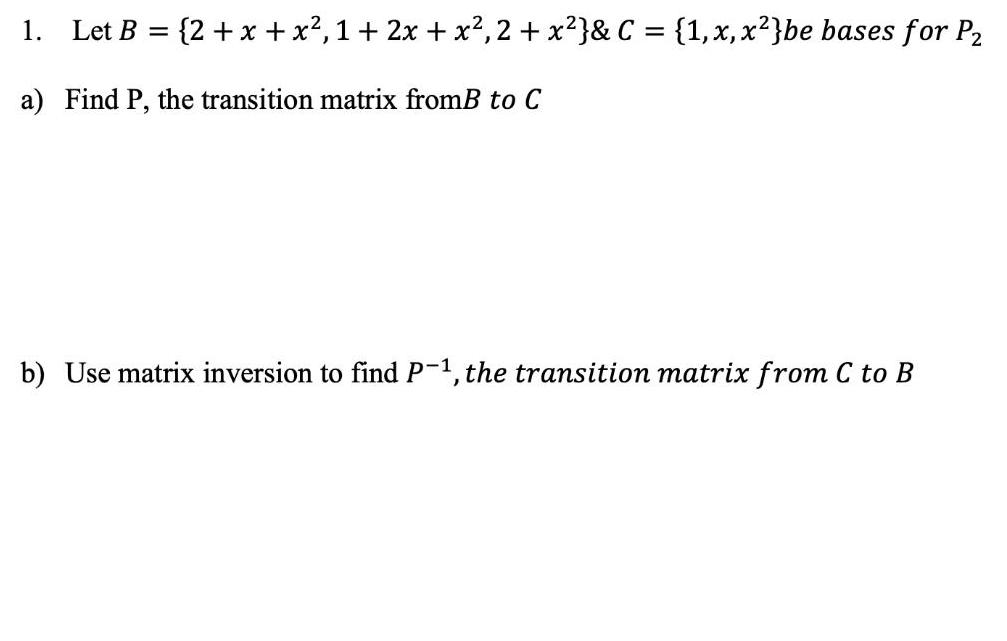 1. Let B = {2 + x + x, 1+ 2x +