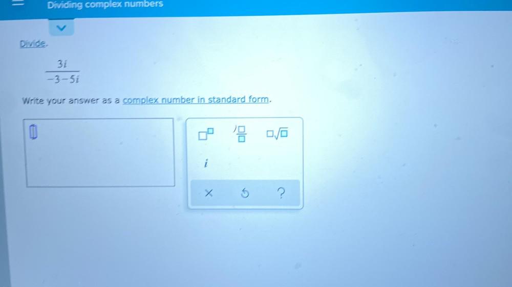 Dividing complex numbers Divide. 31 -3-51 Write your answer as a complex