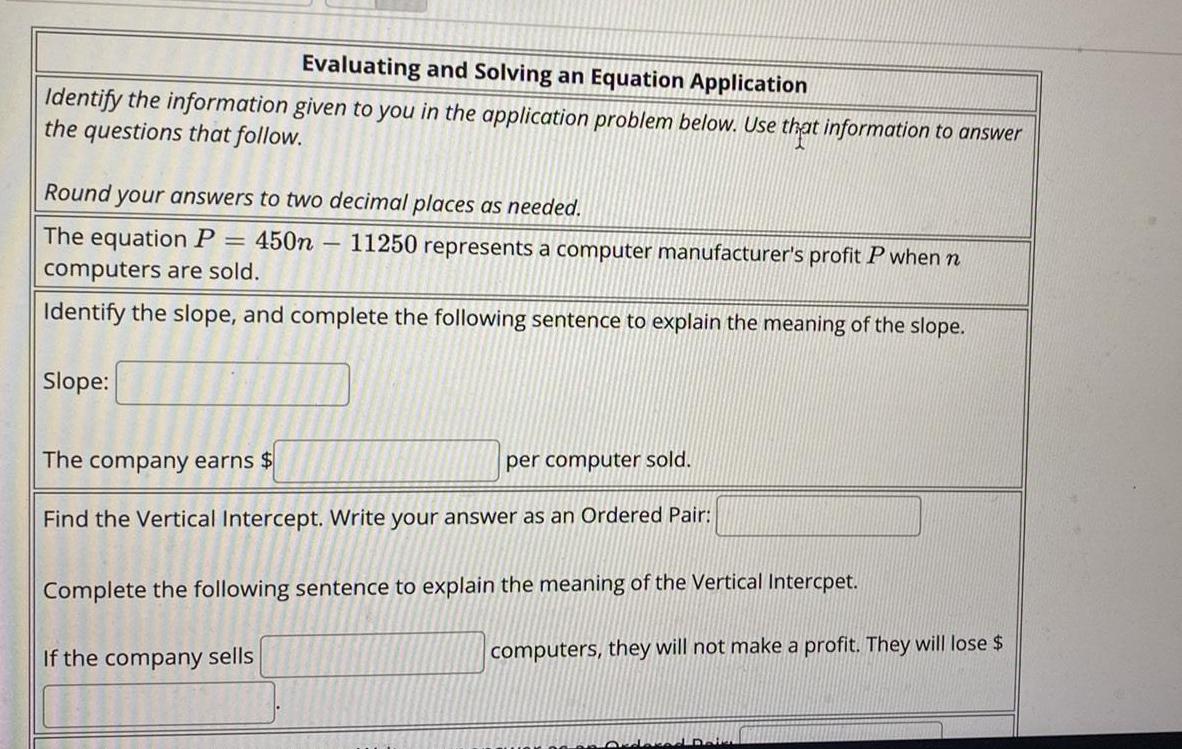 Evaluating and Solving an Equation Application Identify the information given to you