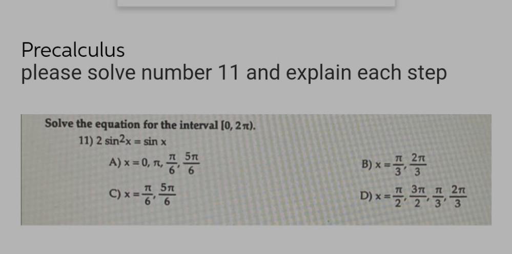 Precalculus please solve number 11 and explain each step Solve the equation