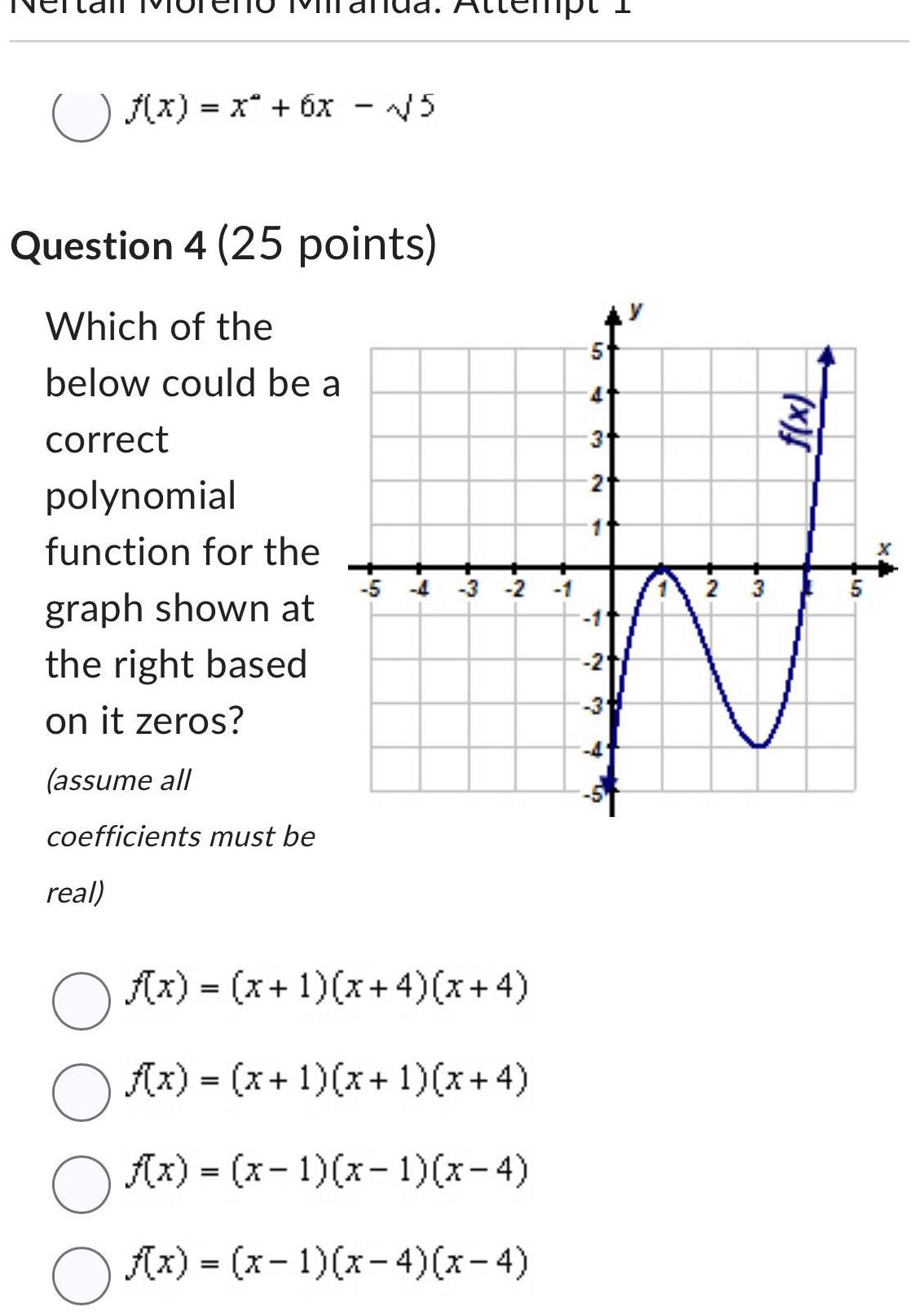 () f(x) = x + 6x - 5 Question 4 (25 points)