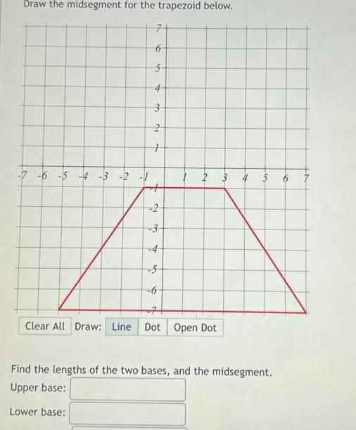 Draw the midsegment for the trapezoid below. 71 5 4 3 2
