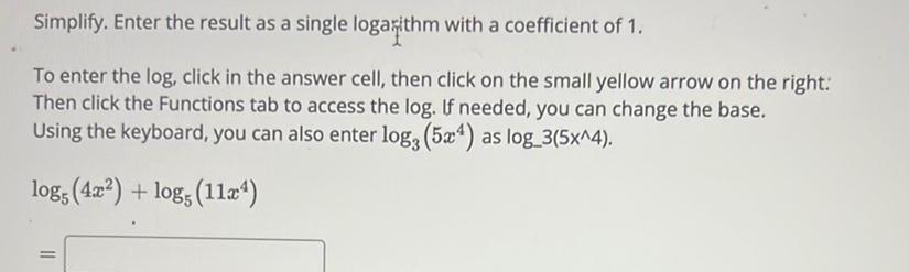 Simplify. Enter the result as a single logarithm with a coefficient of