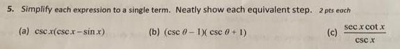 5. Simplify each expression to a single term. Neatly show each equivalent