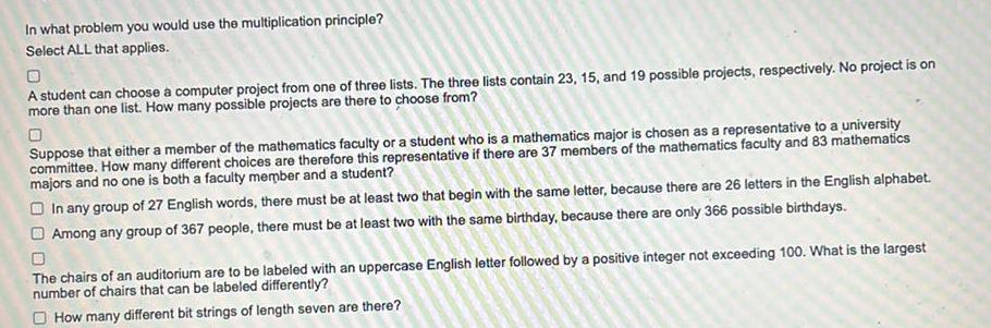 In what problem you would use the multiplication principle? Select ALL that