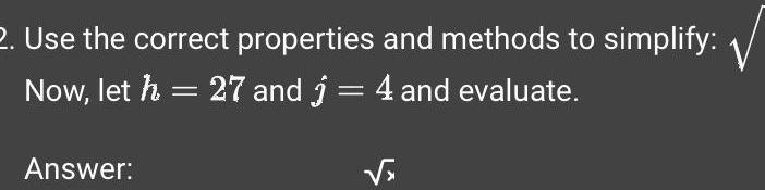 2. Use the correct properties and methods to simplify: Now, let h