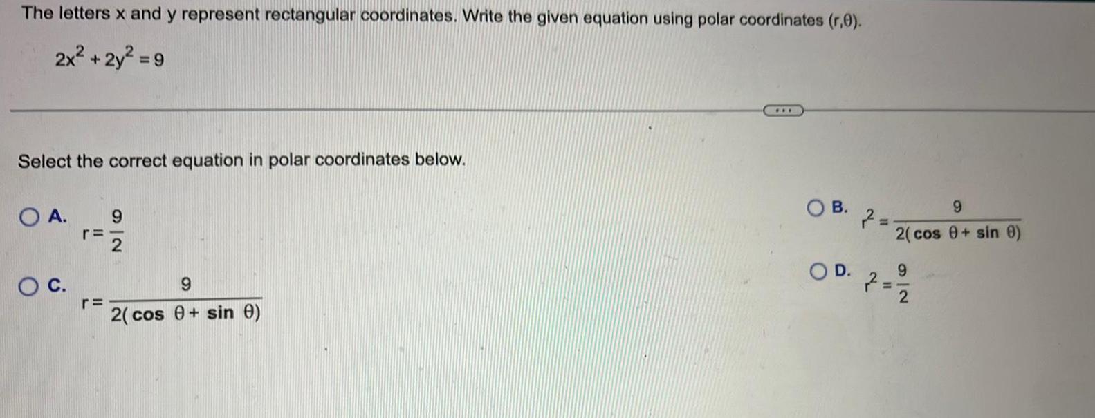 The letters x and y represent rectangular coordinates. Write the given equation