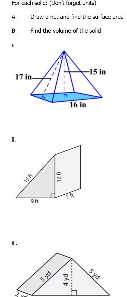 II. For each solid: (Don't forget units) A. Draw a net and