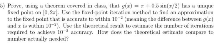 5) Prove, using a theorem covered in class, that g(x) = +0.5