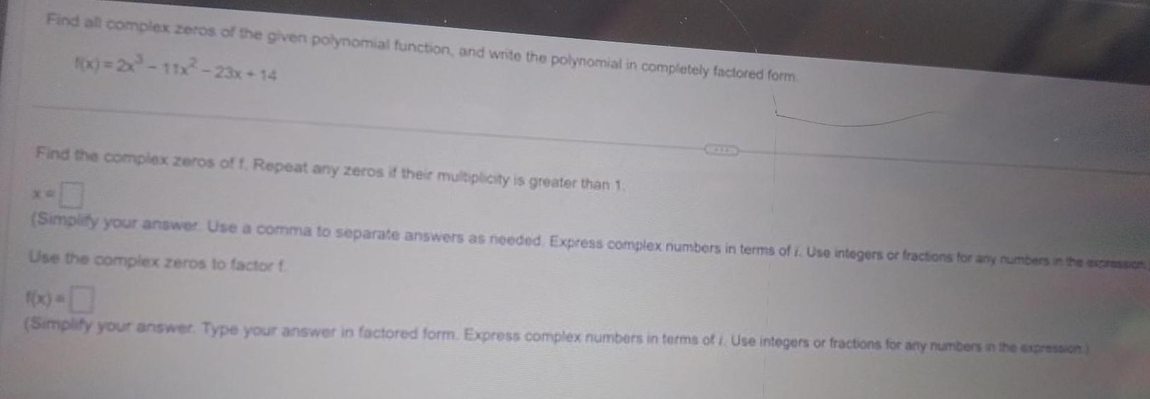 Find all complex zeros of the given polynomial function, and write the
