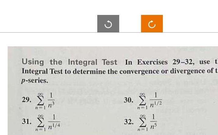 Using the Integral Test In Exercises 29-32, use t Integral Test to